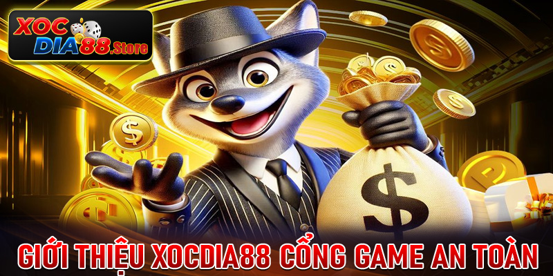 Giới thiệu xocdia88 cổng game đặt cược an toàn